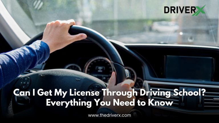 Can I Get My License Through Driving School? Everything You Need to Know